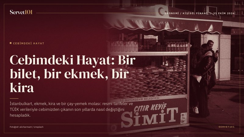 Cebimdeki Hayat: Bir bilet, bir ekmek, bir kira